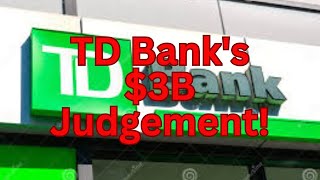 TD Banks 3 Billion Scandal The Shocking Truth [upl. by Hanahs300]