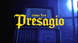 Galvan Real  Presagio Lyric Video [upl. by Ellerihs125]