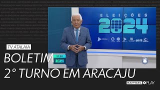 Boletim Eleições 2024 na TV Atalaia  Resultado do 2° turno em Aracaju 271024 [upl. by Annoet133]