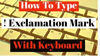 How To Type Exclamation Mark With Your Keyboard  How To Type Exclamation symbol on keyboard [upl. by Akela]