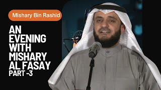 An Evening with Mishary bin Rashid Alafasy مشاري بن راشد العفاسي PART 3  Houston USA 2023 [upl. by Michi846]