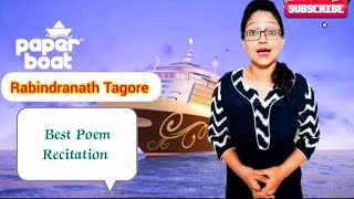 Check Description for a revised better recitation of this poem Paper Boats  Rabindranath Tagore [upl. by Nauqad234]