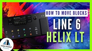 Unlocking the Secrets of Line 6 Helix Moving Blocks Explained [upl. by Dowell706]