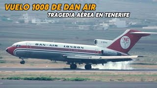 Vuelo 1008 de Dan Air London  Tragedia aérea en Tenerife [upl. by Ailene785]