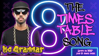 Learn Your Eight Times Table in Rap  MC Grammar 🎤  Educational Rap Songs for Kids 🎵 [upl. by Finkelstein]