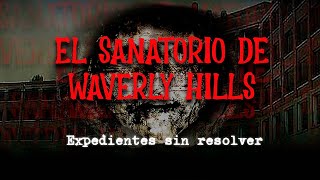 ¡El Lugar Más Embrujado del Mundo  Los Misterios del Sanatorio de Waverly Hills [upl. by Aigroeg]