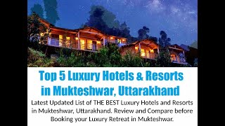 Top 5 Luxury Hotels and Resorts in Mukteshwar Uttarakhand [upl. by Harriott]