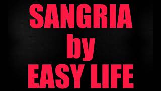 KARAOKE  Sangria by Easy Life [upl. by Howlend122]