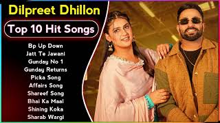 Dilpreet Dhillon New Punjabi Songs  New All Punjabi Jukebox 2023  Dilpreet Dhillon Punjabi Song [upl. by Turtle288]