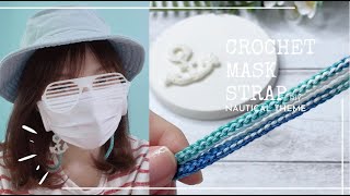 Crochet Mask Strap  Easy Foundation Chain and Slip Stitch Cord  Nautical Theme  How to [upl. by Goodden183]