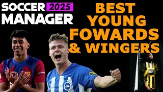 POTENTIAL RATINGS  SOCCER MANAGER 2025 BEST HIGH POTENTIAL YOUNG FOWARDS amp WINGERS  SM25 [upl. by Dane]