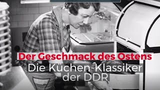 Die KüchenKlassiker der DDR  der Geschmack des Ostens [upl. by Ori]