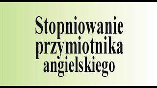 Angielski od zera stopniowanie przymiotnika angielskiego [upl. by Eran]