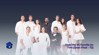 Todo Por Mi Familia En TVN Gran Final  T2 [upl. by Aihsikal176]