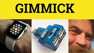 🔵 Gimmick  Gimmick Meaning  Gimmick Examples  Gimmick Explained [upl. by Lertnahs]