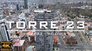 【4K】 TORRE 23 ► Calacoto  La Paz Bolivia [upl. by Louanna]