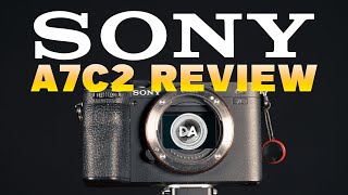 Sony a7C2 ILCE7CM2 Review  Good Things Come in Small Packages [upl. by Rolfston]