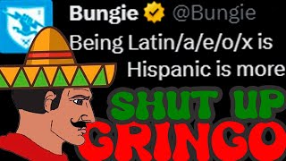 Bungie is RACIST Is Latino not Latinx [upl. by Yve]