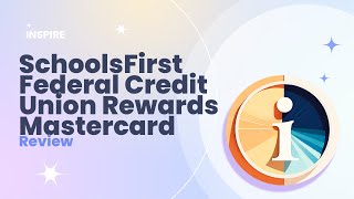 SchoolsFirst Federal Credit Union Rewards Mastercard Review Pros and Cons [upl. by Sergu]