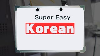 Super Easy Korean [upl. by Lander]