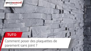 Comment poser des plaquettes de parement sans joint   Bricomarché [upl. by Frerichs]