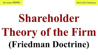 Shareholder Theory of the Firm Friedman Doctrine Milton Friedman Theory Business Ethics Theory [upl. by Nimref779]