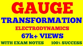 GAUGE TRANSFORMATION  ELECTRODYNAMICS  WITH EXAM NOTES [upl. by Hyman]