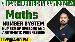 ICAR IARI Technician Recruitment 2021  Maths  Number System  Divisors amp Arithmetic Progression [upl. by Enomsed]