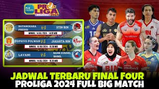 JADWAL FINAL FOUR PROLIGA 2024 TERBARU HARI INI [upl. by Nnaillij369]