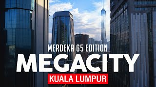 KUALA LUMPUR MEGACITY 🇲🇾  AFTER 65 YEARS OF INDEPENDENCE [upl. by Alekin508]