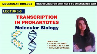 transcription in prokaryotes lecture 6 CSIR NET LIFE SCIENCE [upl. by Gaves]