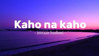 Kaho na Kaho  song by  Amir Jamal   Full song [upl. by Pohsib]