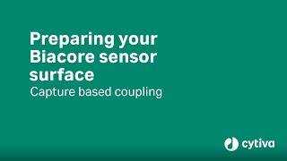 Biacore™ Tutorial Preparing your sensor surface for capture based coupling  Cytiva [upl. by Mok893]