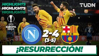 HIGHLIGHTS  Napoli 2354 Barcelona  UEFA Europa League  Playoffs  TUDN [upl. by Hoffarth776]