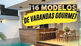 16 Modelos de Varandas Gourmet  Com churrasqueira e bancada Modernas e Rústicas [upl. by Anitreb]