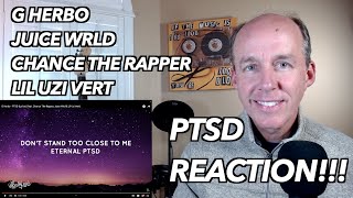 PSYCHOTHERAPIST REACTS to G Herbo PTSD ft Chance the Rapper Juice Wrld and Lil Uzi Vert [upl. by Onez]