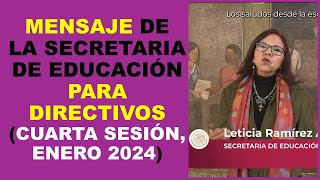 Soy Docente MENSAJE DE LA SECRETARIA DE EDUCACIÓN PARA DIRECTIVOS CUARTA SESIÓN ENERO 2024 [upl. by Enelrad]