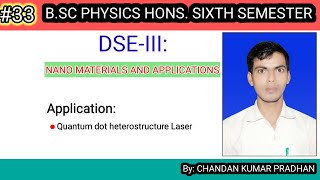 NANO MATERIALS AND APPLICATIONS Quantum dot heterostructure Laser [upl. by Ivar936]