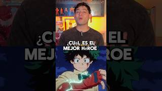 ¿CUAL ES EL MEJOR HÉROE DE MY HERO ACADEMIA [upl. by Dyrrej]