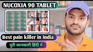 Best pain killer in india nucoxia 90 tablet uses dose benefits and Side effects full review [upl. by Ydda]