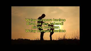 Walay Kumpara Kanimo cover by FiTHLyrics [upl. by Oneill]