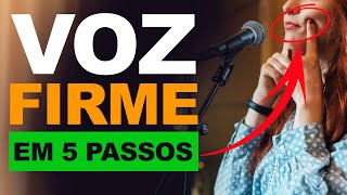 Voz Firme e Bonita em 5 Passos Simples [upl. by Seuguh]