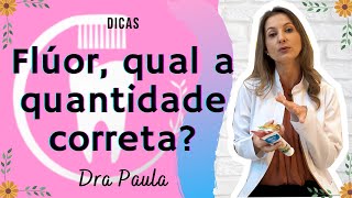 Qual a quantidade de Flúor deve ter o creme dental [upl. by Korwun33]