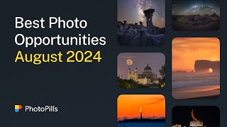 What to Photograph in August 2024 [upl. by Weixel404]