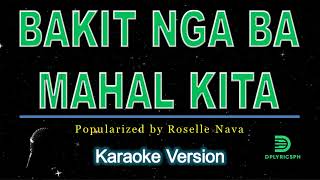 Roselle Nava  Bakit Nga Ba Mahal Kita karaoke version [upl. by Adias]