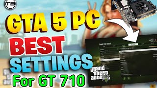 GTA 5  GT 710 2GB  GTA 5 Best Setting For Gt 710  High Settings 1080P 60 FPS [upl. by Kcirneh]