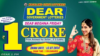 DEAR MEGHNA FRIDAY WEEKLY DEAR 1 PM ONWARDS DRAW DATE 12072024 NAGALAND STATE LOTTERIES [upl. by Mic]