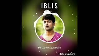 IBLIS BGM SONG Full HD [upl. by Lira]