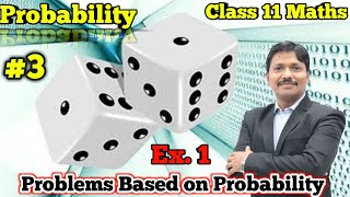 Probability Part 3 Ex 1 Class 11 Maths  Dinesh Sir [upl. by Ardie]