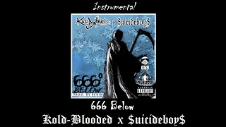 KoldBlooded x uicideboy  666 Below Instrumental [upl. by Eenahc]